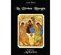 La divina liturgia (La via dei simboli)