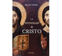 La divinidad de Cristo (Mundo y cristianismo)