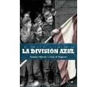 la division azul: las fotografias de una historia