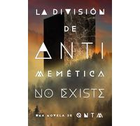 La división de antimemética no existe (FICCION)