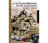 La División Wiking en el Cáucaso 1942-1943