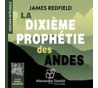 La Dixième Prophétie Des Andes (audiolibro)