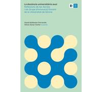 La docència universitària avui: Reflexions de les Xarxes i els Grups d’Innovació Docent de la Universitat de Girona (Documenta)