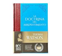 La doctrina del arrepentimiento. Thomas Watson - Biblioteca de Clásicos cristianos. Tomo 21