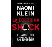 La doctrina del shock: El auge del capitalismo del desastre: 29 (Bolsillo Paidós)