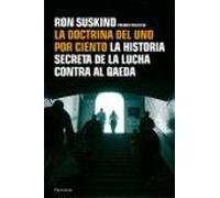 la doctrina del uno por ciento: la historia secreta de la lucha c ontr