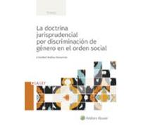 La Doctrina Jurisprudencial Por Discriminación De Género En El Orden Social