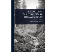 La Doctrine Spirituelle De St. Thomas D'aquin