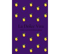 La Dolce Vita: A Daily Gratitude & Self-Love Journal for Mindfulness, Reflection and Positive Habits