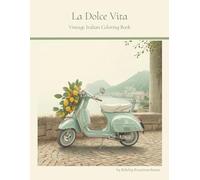 La Dolce Vita Italian Coloring Book