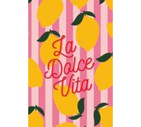 La Dolce Vita Lemon Journal - Italian-Inspired Pink & Yellow Notebook | Cute Aesthetic Writing Journal for Women | 150 Lined Pages | Travel to Italy Vacation