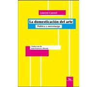 La domesticación del arte: Política y mecenazgo: 4 (disilà...là)