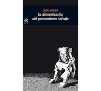 La domesticación del pensamiento salvaje: 71 (Universitaria)