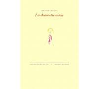 La domesticación (La Cruz del Sur)