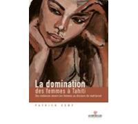 La Domination Des Femmes À Tahiti (ebook)