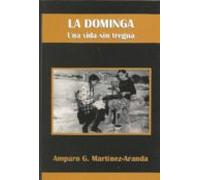 La Dominga: Una Vida Sin Tregua