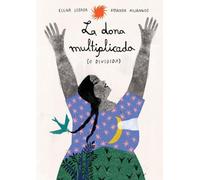 La dona multiplicada (o dividida) (INFANTIL)