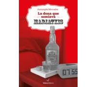 La Dona Que Somiava Mariatxis