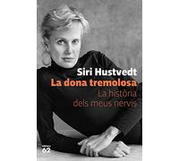 La dona tremolosa: La història dels meus nervis: 458 (Llibres a l'Abast)