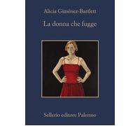 La donna che fugge | Alicia Giménez Bartlett