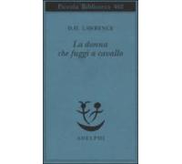 La Donna Che Fuggi A Cavallo