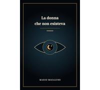 La donna che non esisteva