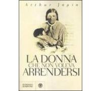 La Donna Che Non Voleva Arrendersi