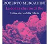 La Donna Che Rise Di Dio (audiolibro)