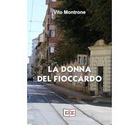 La donna del Fioccardo. Le indagini dell'ispettore Corsini (Giallo, Thriller e Noir)