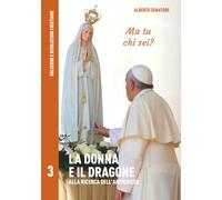 La Donna e il Dragone: Alla ricerca dell’anticristo (Soluzioni & Risoluzioni Cristiane)