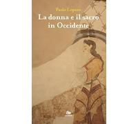 La donna e il sacro in Occidente (Fuori orario)
