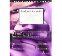 La donna è mobile - 50 Famous Opera Melodies in easy piano arrangements - Pianissimo series - sheet music - ED21129