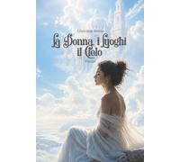La donna, i luoghi, il cielo