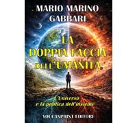 La doppia faccia dell'umanità. L'universo e la politica dell'insieme