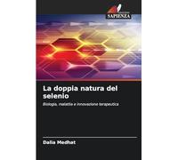 La doppia natura del selenio: Biologia, malattia e innovazione terapeutica