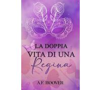 La doppia vita di una regina