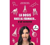 La dosis hace al fármaco... o al veneno: Las curiosidades farmacéuticas más sorprendentes (Libros singulares)