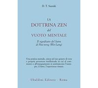 La dottrina zen del vuoto mentale (Civiltà dell'Oriente)