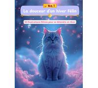 La douceur d'un hiver félin: Livre de coloriage pour Adultes