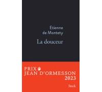 La Douceur Prix Jean Dormesson 2023 (ebook)
