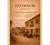Là dove il tempo camminava piano
