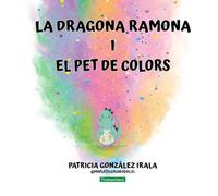 La dragona Ramona i el pet de colors (CATALAN)