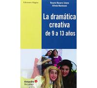 La dramática creativa de 9 a 13 años (Recursos)