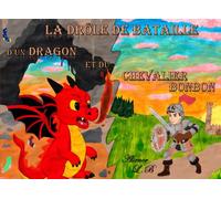 La drôle de Bataille d'un Dragon et du Chevalier Bonbon
