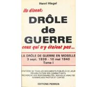 La Drôle De Guerre En Moselle (1) : 3 Septembre 1939-10 Mai 1940 (eboo