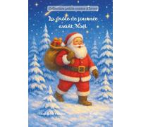 La drôle de journée avant Noël (Collection petits contes d'hiver)