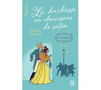 La duchesse en chaussons de satin: Tome 1