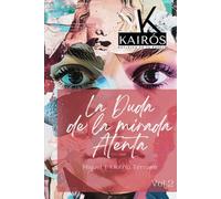 La duda de la mirada atenta: Kairós: Reflejos de tu espejo (2)