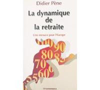 La Dynamique De La Retraite : Une Menace Pour Leurope (ebook)