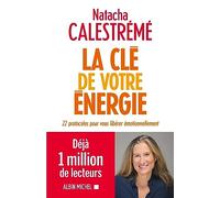La clave de su energía: 22 protocolos para liberarse emocionalmente